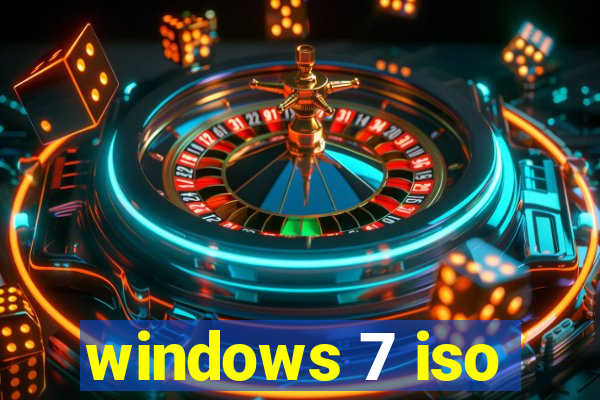 windows 7 iso